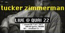 Tucker Zimmerman Live@Quai22